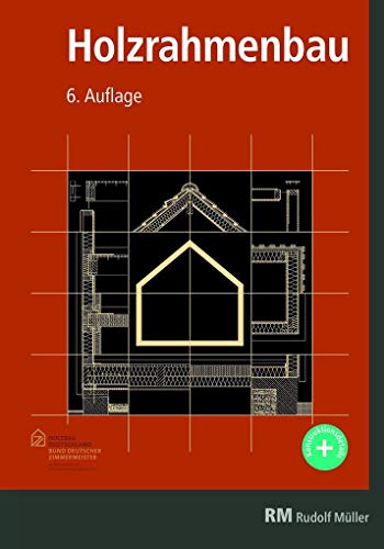 Holzrahmenbau: Bewährtes Hausbau-System