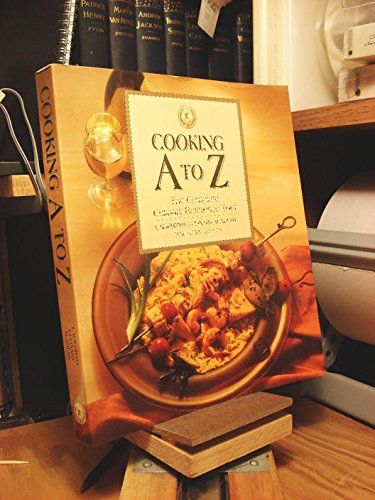 Cooking A-Z: The Complete Culinary Reference Tool (California Culinary Academy)