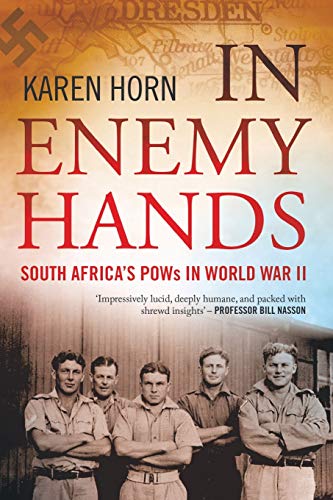 In Enemy Hands (South Africa's POWs in World War II): South Africa's POWs in WWII von Jonathan Ball Publishers