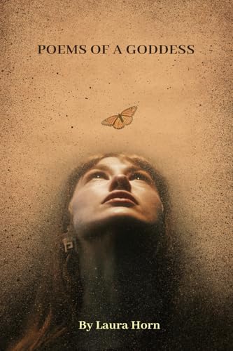 POEMS OF A GODDESS POEMS OF A GODDESS von Laura Horn