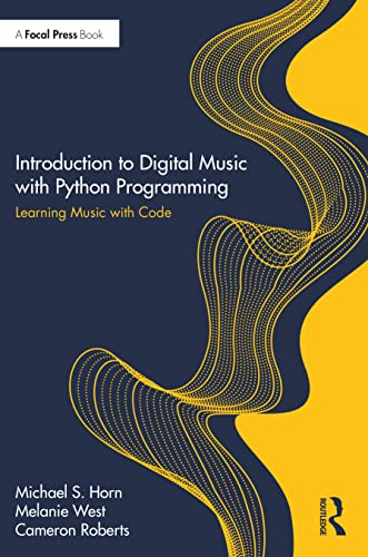 Introduction to Digital Music with Python Programming: Learning Music with Code von Focal Press