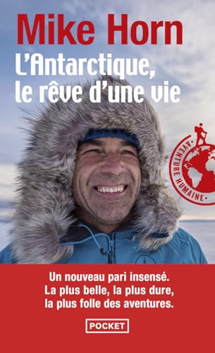 L'Antarctique, le rêve d'une vie von Pocket