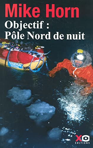 Objectif, pôle Nord de nuit Objectif, pôle Nord de nuit von XO
