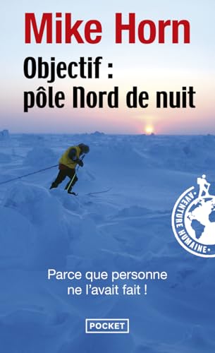 Objectif: pole Nord de nuit