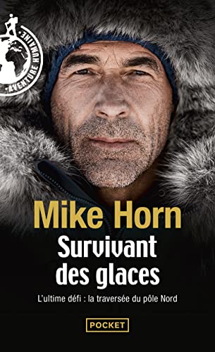 Survivant des glaces: L'ultime challenge : la traversée du pôle Nord von Pocket
