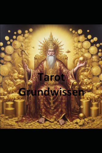 Tarot Grundwissen: Orakel mit inspirierenden Bildern und positiven Texten von Independently published