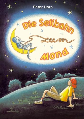 Die Seilbahn zum Mond von BoD – Books on Demand