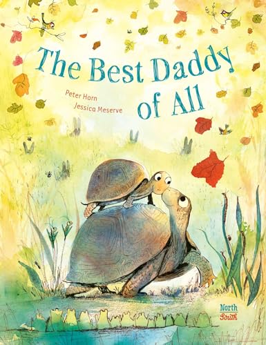 The Best Daddy of All von NorthSouth Books