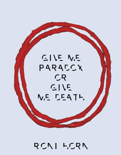 Give Me Paradox or Give Me Death Give Me Paradox or Give Me Death von Steidl