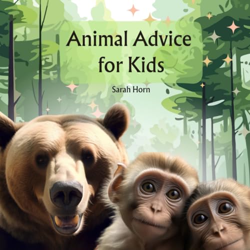 Animal Advice for Kids von Independently published