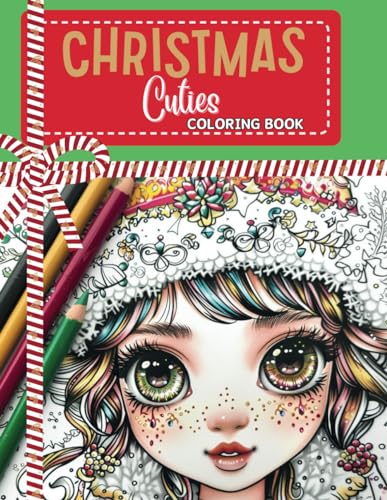 Christmas Cuties Coloring Book: Christmas Coloring Book for Kids, Teens and Adults von Independently published