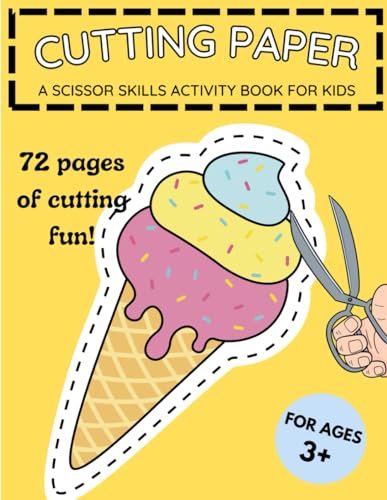 Cutting Paper: A Scissor Skills Activity Book for Kids - Age 3 and up von Independently published