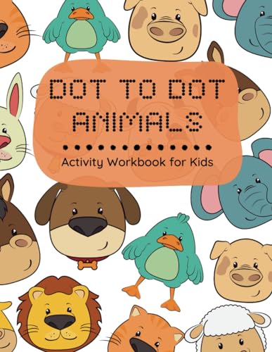 Dot to Dot ANIMALS: Activity Book for Kids 8.5 x11 von Independently published