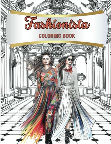Fashionista Coloring Book: Relaxing Coloring Book for Adults and Teens von Independently published