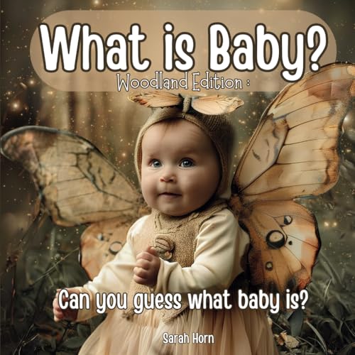 What is Baby?: Woodland Edition (What is Baby? The Collection) von Independently published