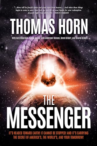 The Messenger: It's Headed Toward Earth! It Cannot Be Stopped! And It's Carrying the Secret of America's, the World's, and Your Tomorrow! von Defender