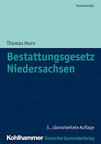 Bestattungsgesetz Niedersachsen (Kommunale Schriften für Niedersachsen)