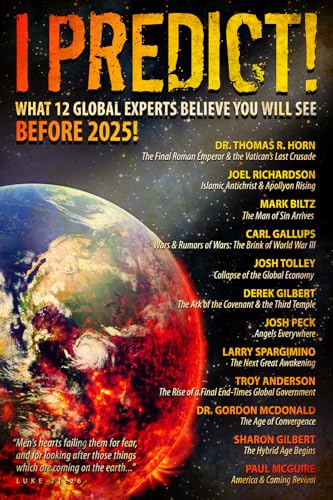 I Predict!: What 12 Global Experts Believe You Will See Before 2025!