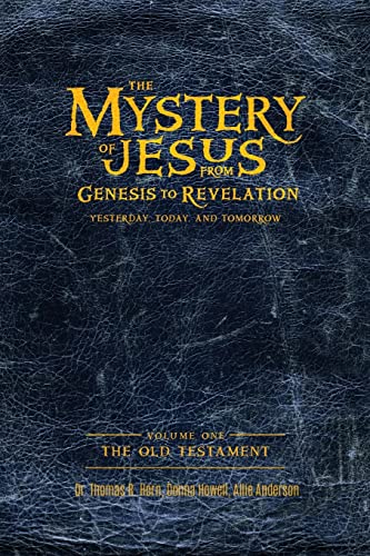 The Mystery of Jesus: From Genesis to Revelation-Yesterday, Today, and Tomorrow: Volume 1: The Old Testament von Defender Publishing LLC