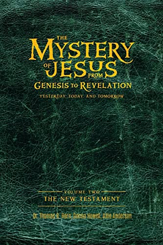 The Mystery of Jesus: From Genesis to Revelation-Yesterday, Today, and Tomorrow: Volume 2: The New Testament von Defender Publishing LLC