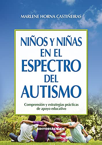 Niños y niñas en el espectro del autismo: Comprensión y estrategias prácticas de apoyo educativo (Campus, Band 88) von EDITORIAL CCS