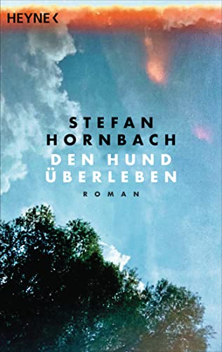Den Hund überleben von HEYNE