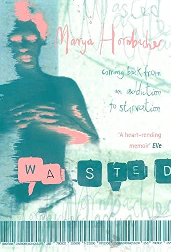 Wasted: A Memoir of Anorexia and Bulimia von Brand: Flamingo