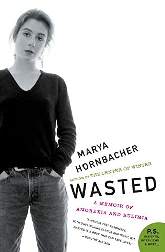 Wasted: A Memoir of Anorexia and Bulimia