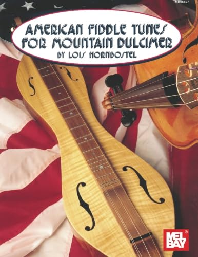 American Fiddle Tunes for Mountain Dulcimer von Mel Bay Publications, Inc.
