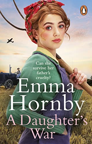 A Daughter’s War: A powerful and romantic WWII saga from the bestselling author (Worktown Girls at War Book 2) (Worktown Girls at War, 2) von Penguin