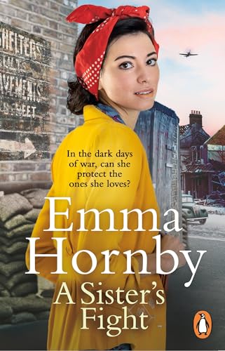 A Sister’s Fight: A gripping and page-turning historical saga from the bestselling author (Worktown Girls at War, 3) von Penguin
