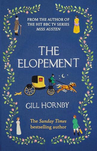 The Elopement: From the Sunday Times bestselling author of Miss Austen, now a major BBC drama The Elopement: From the Sunday Times bestselling author of Miss Austen, now a major BBC drama von Century