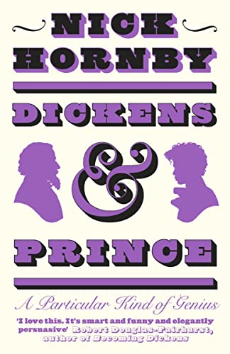 Dickens and Prince: A Particular Kind of Genius von Viking