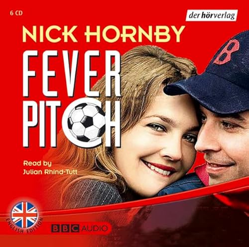Fever Pitch: Vollständige Lesung. Level: Intermediate (BBC)