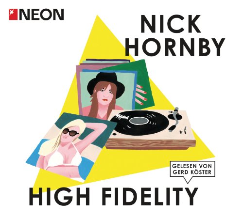 High Fidelity: NEON Hörbuch-Edition: Gekürzte Lesung High Fidelity: NEON Hörbuch-Edition: Gekürzte Lesung