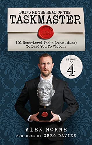 Bring Me The Head Of The Taskmaster: 101 next-level tasks (and clues) that will lead one ordinary person to some extraordinary Taskmaster treasure von Penguin