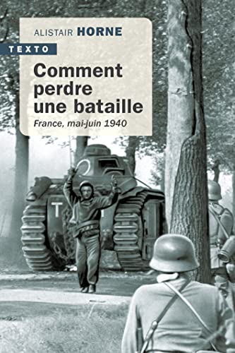 Comment perdre une bataille: France, mai-juin 1940 von TALLANDIER