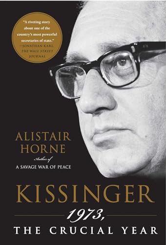 Kissinger: 1973, the Crucial Year