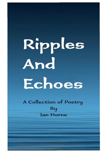 Ripples and Echoes von Independently published