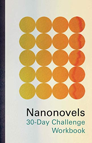 Nanonovels: 30-Day Challenge Workbook (Texthouse)