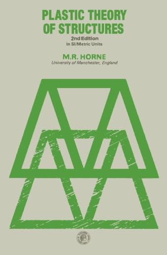 Plastic Theory of Structures: In SI/Metric Units Plastic Theory of Structures: In SI/Metric Units von Pergamon