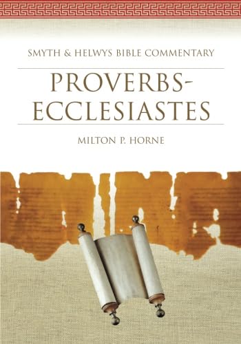 Proverbs-Ecclesiastes (Smyth & Helwys Bible Commentary series) von Smyth & Helwys Publishing, Incorporated