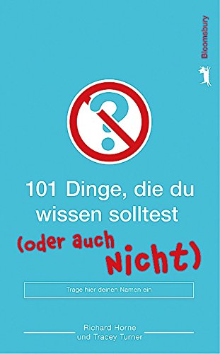 101 Dinge, die du wissen solltest ... (oder auch nicht)