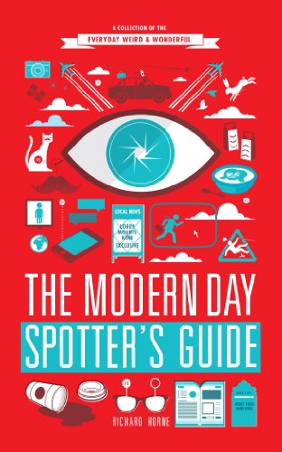 The Modern Day Spotter's Guide: A Collection of the Everyday Weird & Wonderful von Square Peg