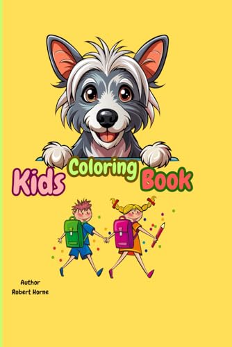 Kids Coloring Book: A Coloring Book specially created for your kids to make their mind sharp and smart von Independently published