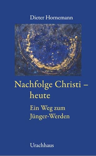 Nachfolge Christi - heute: Ein Weg zum Jünger-Werden.