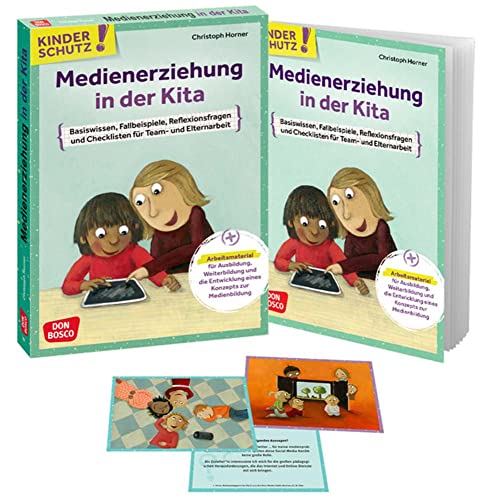 Kinderschutz: Medienerziehung in der Kita: Basiswissen, Fallbeispiele, Reflexionsfragen und Checklisten für Team- und Elternarbeit. Arbeitsmaterial ... (Don Bosco Medienpakete für das Kindeswohl) von Don Bosco