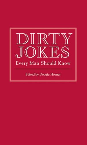 Dirty Jokes Every Man Should Know (Stuff You Should Know, Band 3)