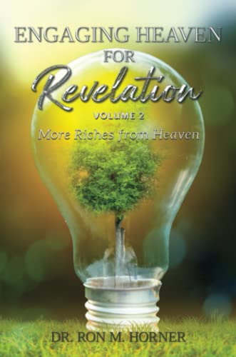 Engaging Heaven for Revelation - Volume 2 von LifeSpring Publishing