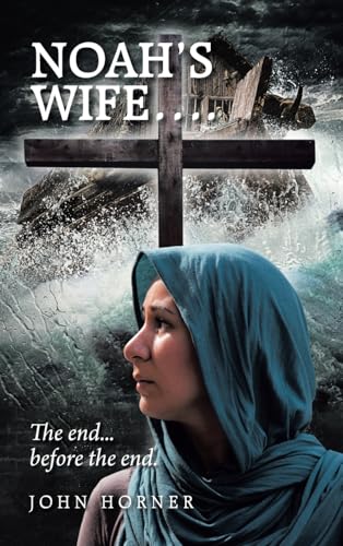 Noah's Wife.... von Xlibris Us